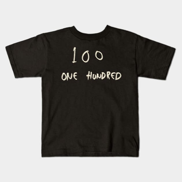 Hand Drawn Letter Number 100 One Hundred Kids T-Shirt by Saestu Mbathi